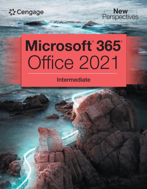 New Perspectives Collection, Microsoft(R) 365(R) & Office(R) 2021 Intermediate, PDF eBook