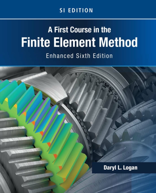 A First Course in the Finite Element Method, Enhanced Edition, SI Version, PDF eBook