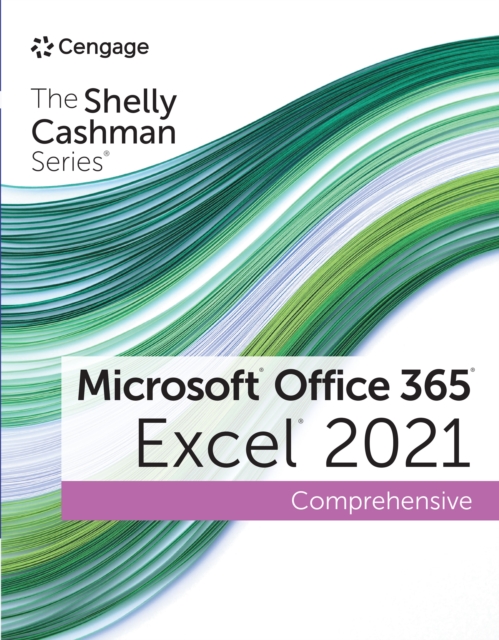 The Shelly Cashman Series(R) Microsoft(R) Office 365(R) & Excel(R) 2021 Comprehensive, PDF eBook