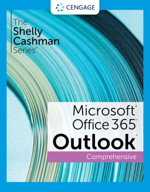 The Shelly Cashman Series? Microsoft? Office 365? & Outlook? 2021 Comprehensive, Paperback / softback Book
