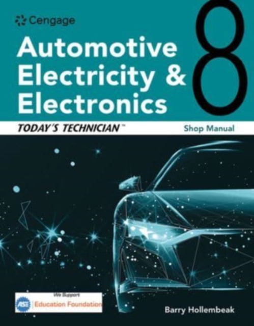 Today's Technician: Automotive Electricity and Electronics Shop Manual, Spiral bound Book