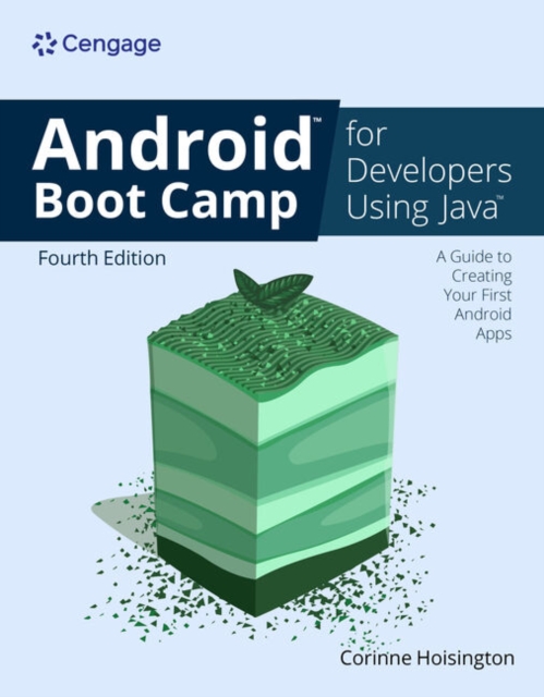 Android Boot Camp for Developers Using Java?: A Guide to Creating Your First Android Apps, Paperback / softback Book
