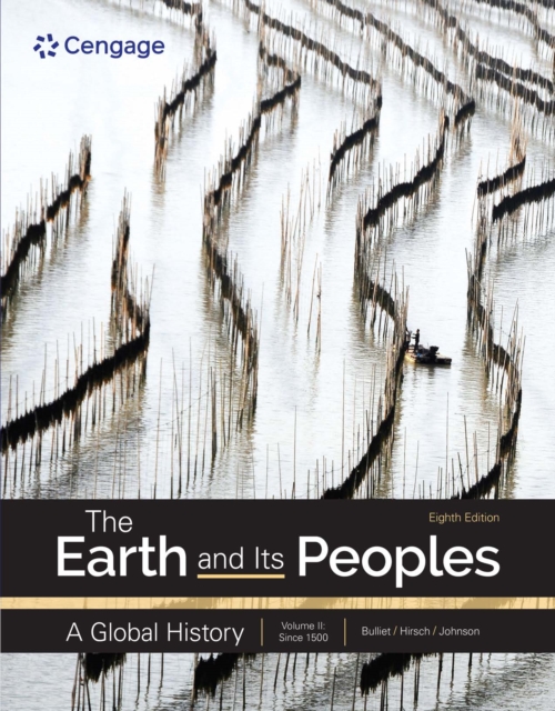 The Earth and Its Peoples : A Global History, Volume 2, PDF eBook