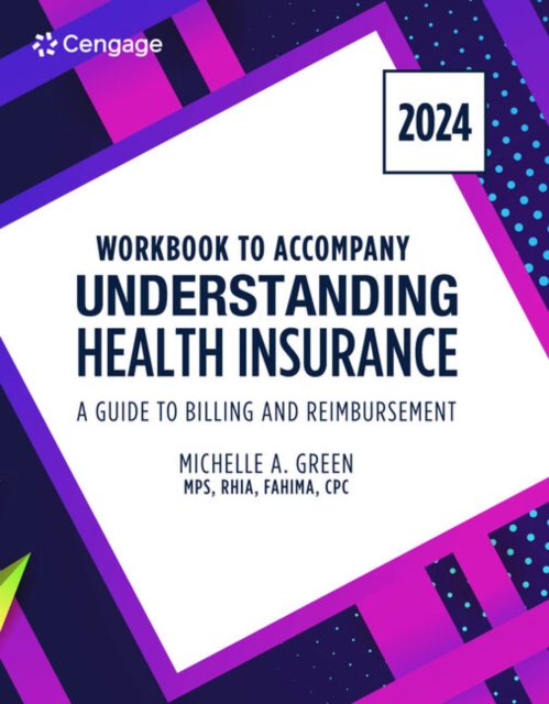 Student Workbook for Green's Understanding Health Insurance: A Guide to Billing and Reimbursement - 2024, Paperback / softback Book