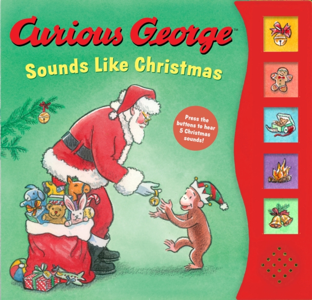 Curious George Sounds Like Christmas Sound Book : A Christmas Holiday Book for Kids, Novelty book Book