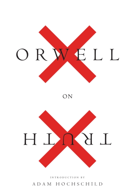 Orwell On Truth, Paperback / softback Book