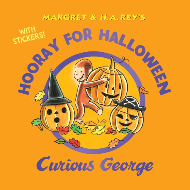 Hooray for Halloween, Curious George (with Stickers), Paperback / softback Book