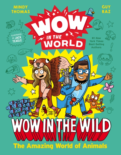 Wow in the World: Wow in the Wild : The Amazing World of Animals, EPUB eBook