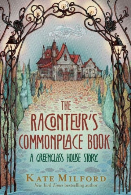 The Raconteur's Commonplace Book : A Greenglass House Story, Paperback / softback Book