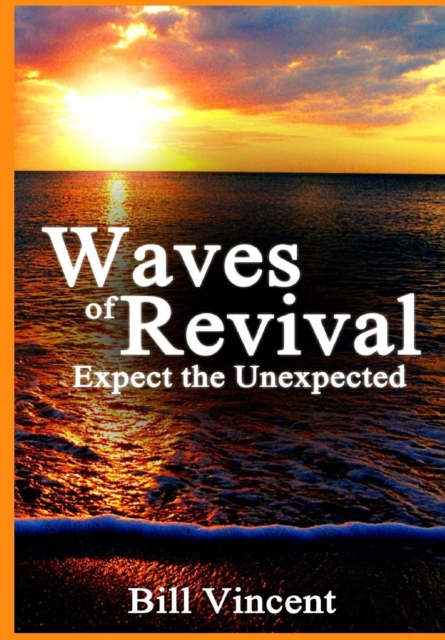 Waves of Revival : Expect the Unexpected, Hardback Book