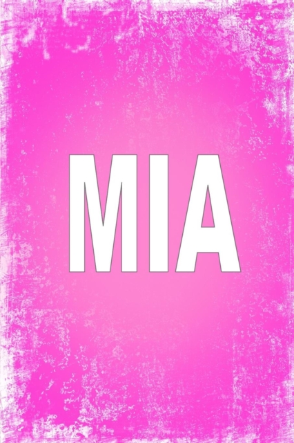 Mia : 100 Pages 6 X 9 Personalized Name on Journal Notebook, Paperback / softback Book