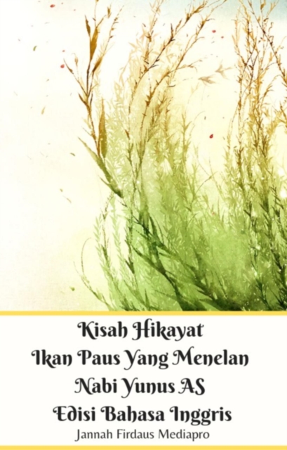 Kisah Hikayat Ikan Paus Yang Menelan Nabi Yunus AS Edisi Bahasa Inggris, EPUB eBook