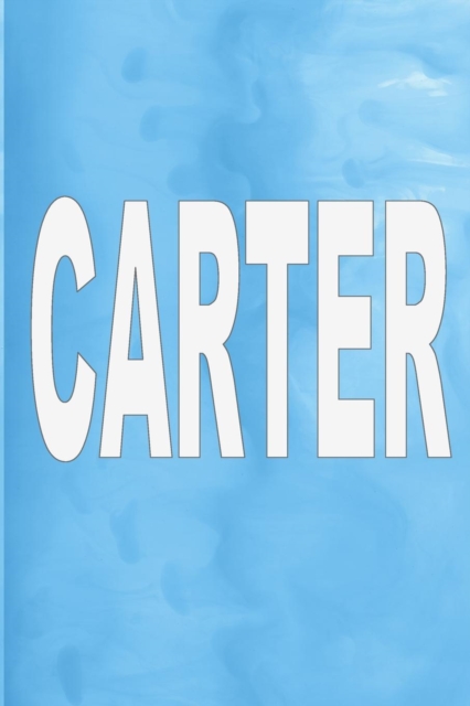 Carter : 100 Pages 6 X 9 Personalized Name on Journal Notebook, Paperback / softback Book