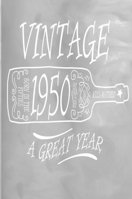 Vintage 1950 A Great Year : 100 Pages 6 X 9 Journal Notebook, Paperback / softback Book