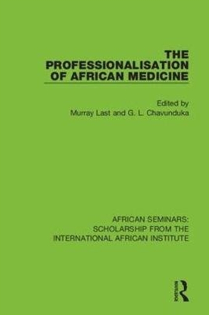 The Professionalisation of African Medicine, Paperback / softback Book