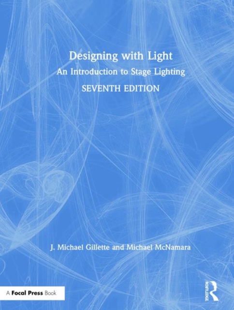 Designing with Light : An Introduction to Stage Lighting, Hardback Book