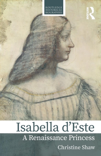 Isabella d’Este : A Renaissance Princess, Paperback / softback Book