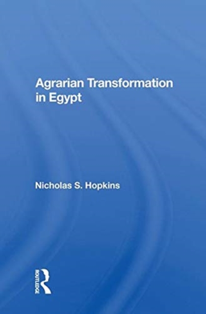 Agrarian Transformation in Egypt, Hardback Book