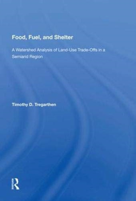 Food, Fuel & Shelter, Hardback Book