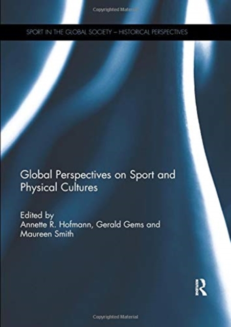 Global Perspectives on Sport and Physical Cultures, Paperback / softback Book