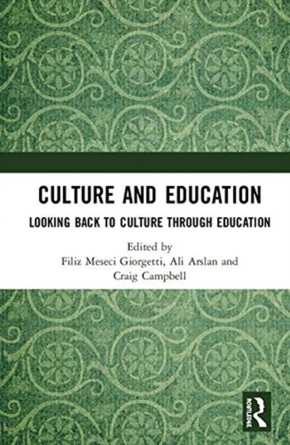 Culture and Education : Looking Back to Culture Through Education, Hardback Book