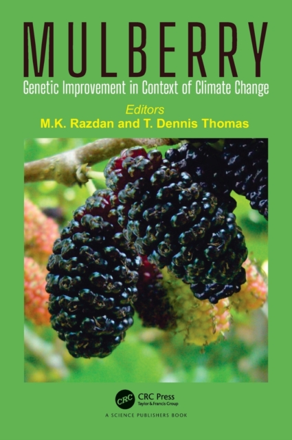 Mulberry : Genetic Improvement in Context of Climate Change, Hardback Book