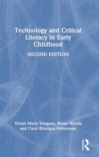 Technology and Critical Literacy in Early Childhood, Hardback Book