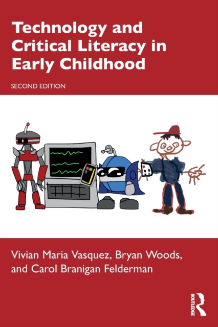 Technology and Critical Literacy in Early Childhood, Paperback / softback Book