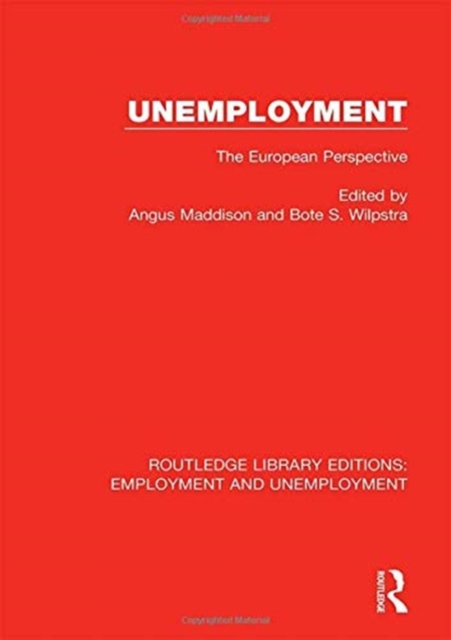 Unemployment : The European Perspective, Hardback Book