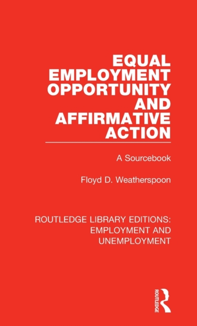 Equal Employment Opportunity and Affirmative Action : A Sourcebook, Hardback Book