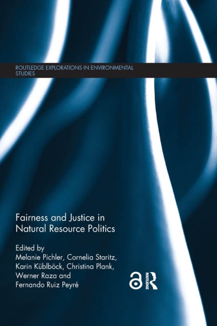 Fairness and Justice in Natural Resource Politics, Paperback / softback Book