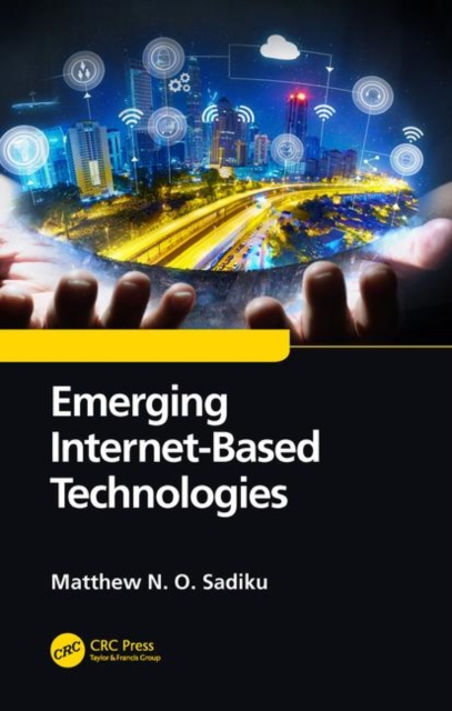 Emerging Internet-Based Technologies, Hardback Book