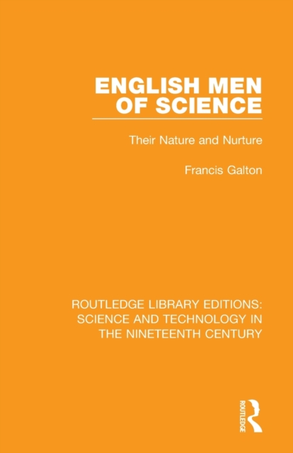 English Men of Science : Their Nature and Nurture, Paperback / softback Book
