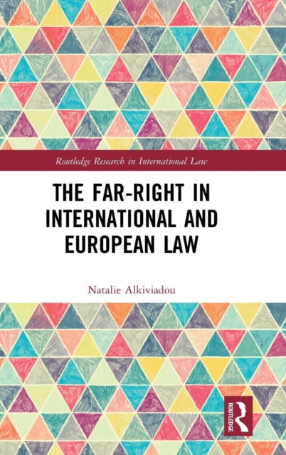 The Far-Right in International and European Law, Hardback Book
