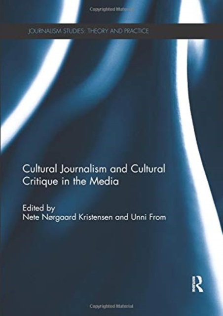 Cultural Journalism and Cultural Critique in the Media, Paperback / softback Book