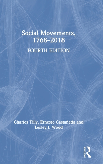 Social Movements, 1768 - 2018, Hardback Book