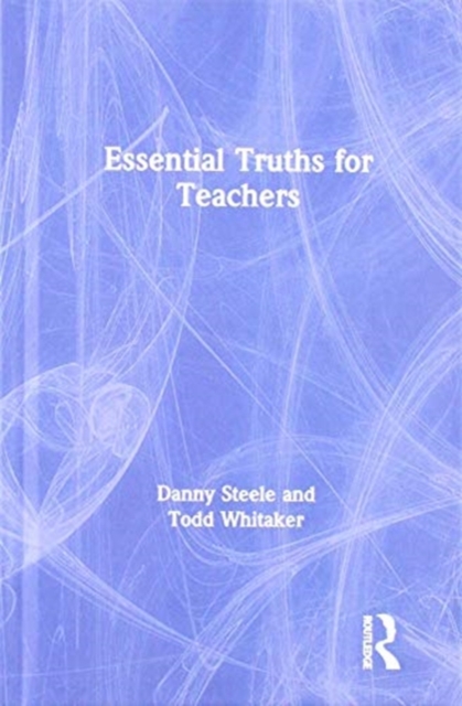 Essential Truths for Teachers, Hardback Book