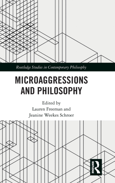 Microaggressions and Philosophy, Hardback Book