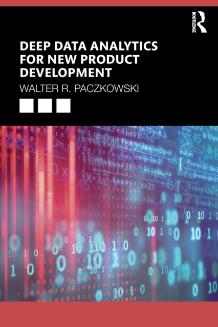 Deep Data Analytics for New Product Development, Paperback / softback Book