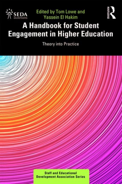 A Handbook for Student Engagement in Higher Education : Theory into Practice, Paperback / softback Book