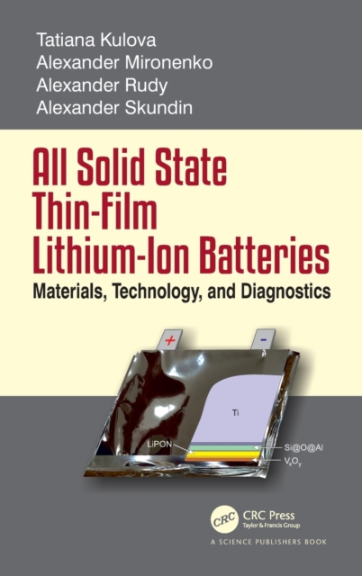 All Solid State Thin-Film Lithium-Ion Batteries : Materials, Technology, and Diagnostics, Hardback Book