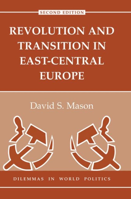 Revolution And Transition In East-central Europe : Second Edition, Hardback Book