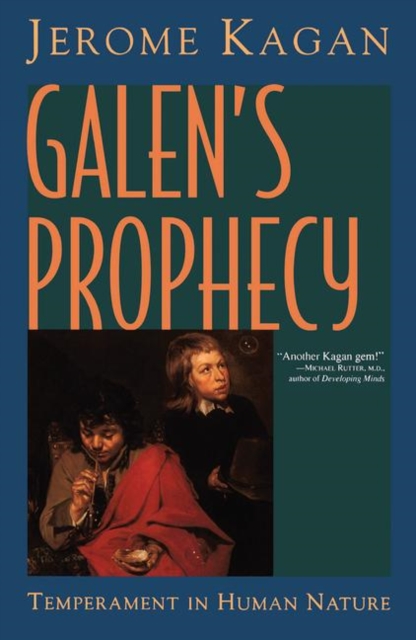 Galen's Prophecy : Temperament In Human Nature, Hardback Book