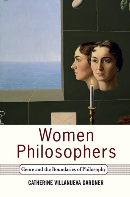 Women Philosophers : Genre And The Boundaries Of Philosophy, Hardback Book