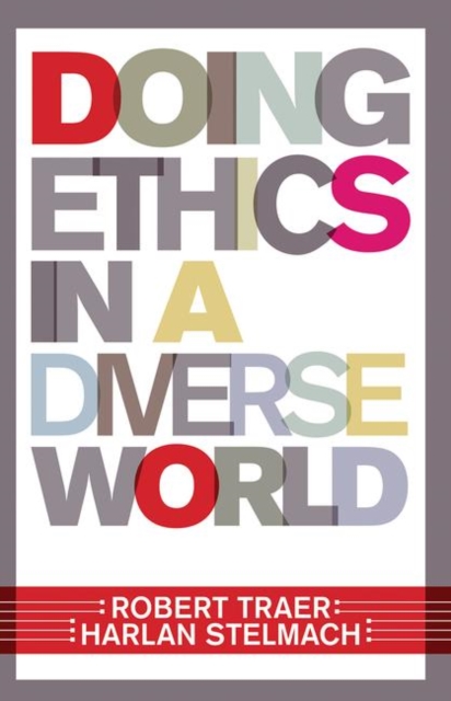 Doing Ethics In A Diverse World, Hardback Book