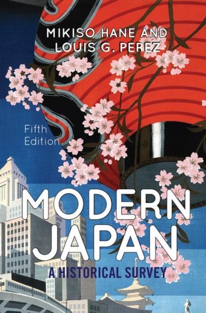 Modern Japan : A Historical Survey, Hardback Book