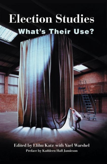 Election Studies : What's Their Use?, Hardback Book