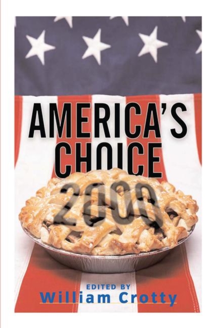 America's Choice 2000 : Entering A New Millenium, Hardback Book