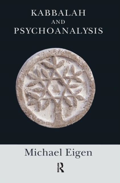 Kabbalah and Psychoanalysis, Hardback Book