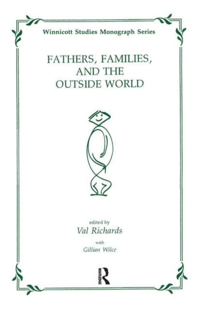 Fathers, Families and the Outside World, Hardback Book